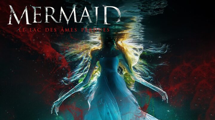 Mermaid Le Lac Des âmes Perdues Streaming